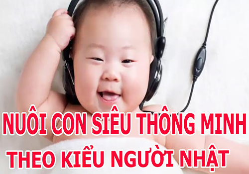 Học cách nuôi con thông minh của người Nhật Bản
