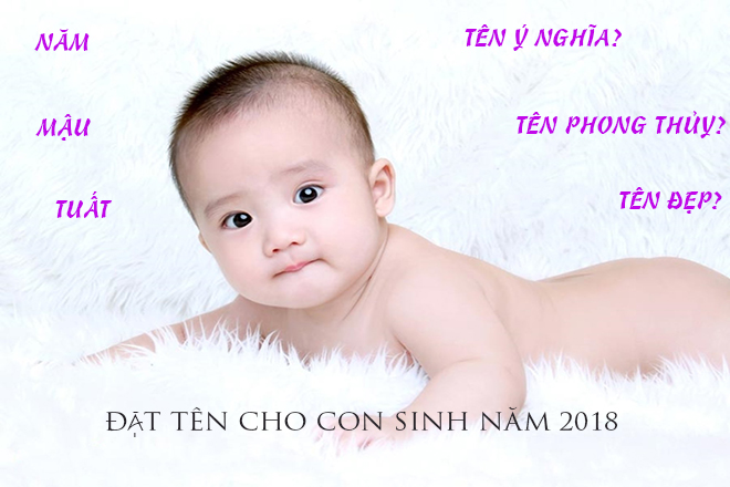 Đặt tên con trai sinh năm 2018 hợp phong thủy
